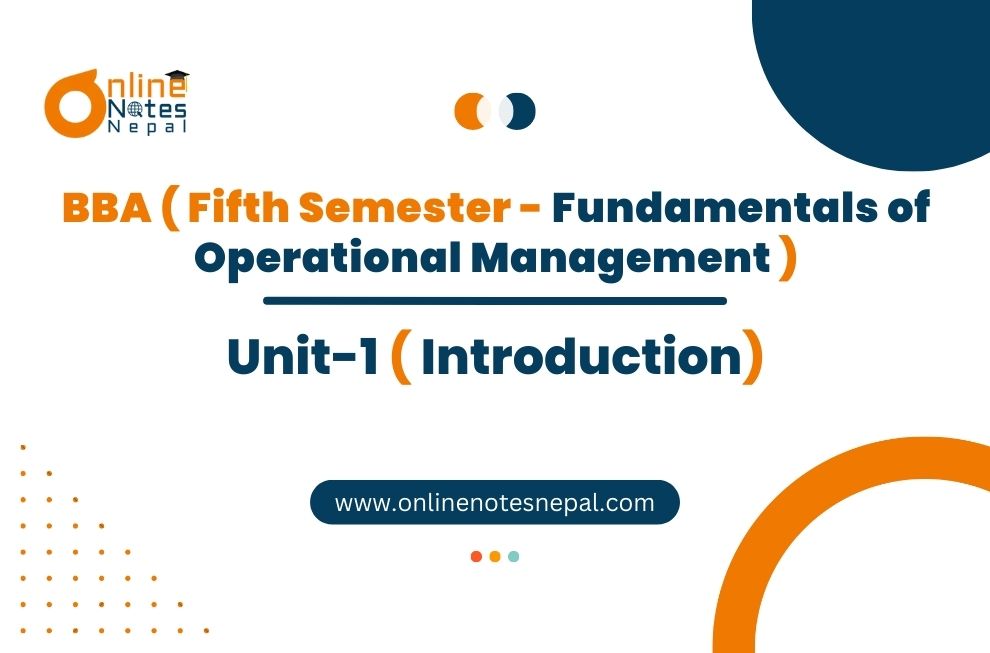 Unit 1: Introduction - Fundamentals of Operations Management | Fifth Semester Photo